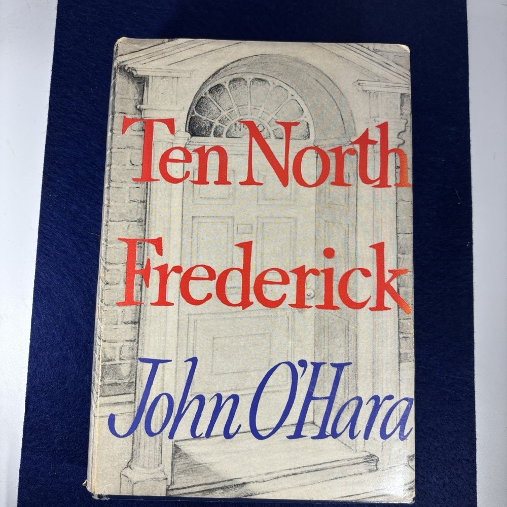 Ten North Frederick by John O'Hara (1955, Hardcover)Preowned HC/DJ